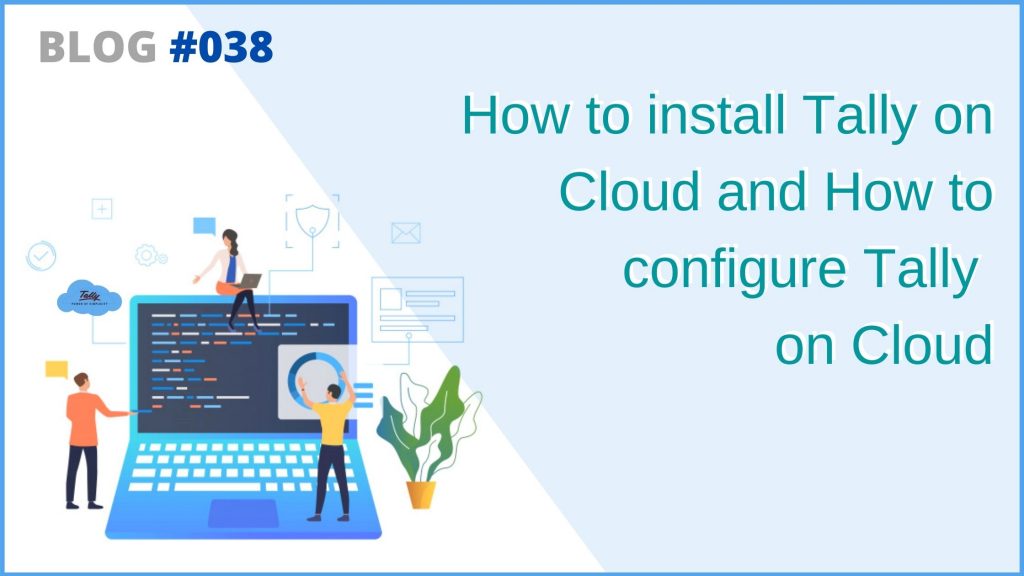 Tally on cloud configuration and installation on Cloud