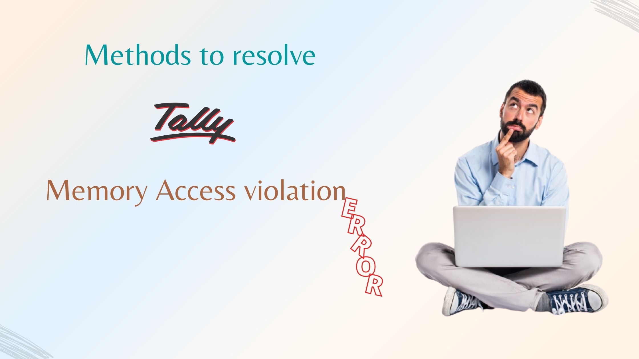Methods to Resolve Memory Access Violation Error in Tally ERP9
