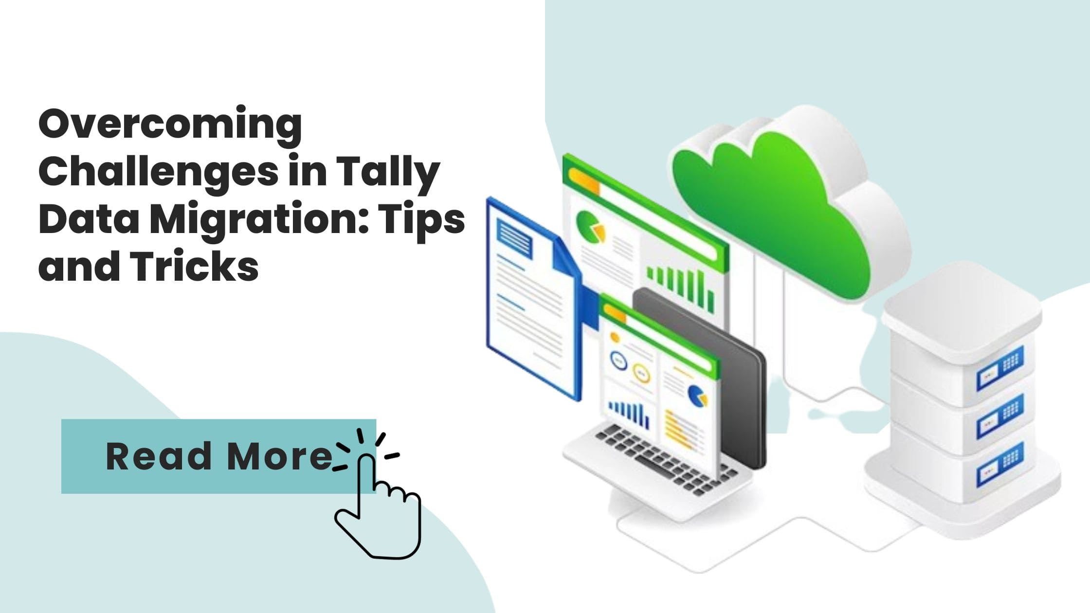 Overcoming Challenges in Tally Data Migration: Tips and Tricks