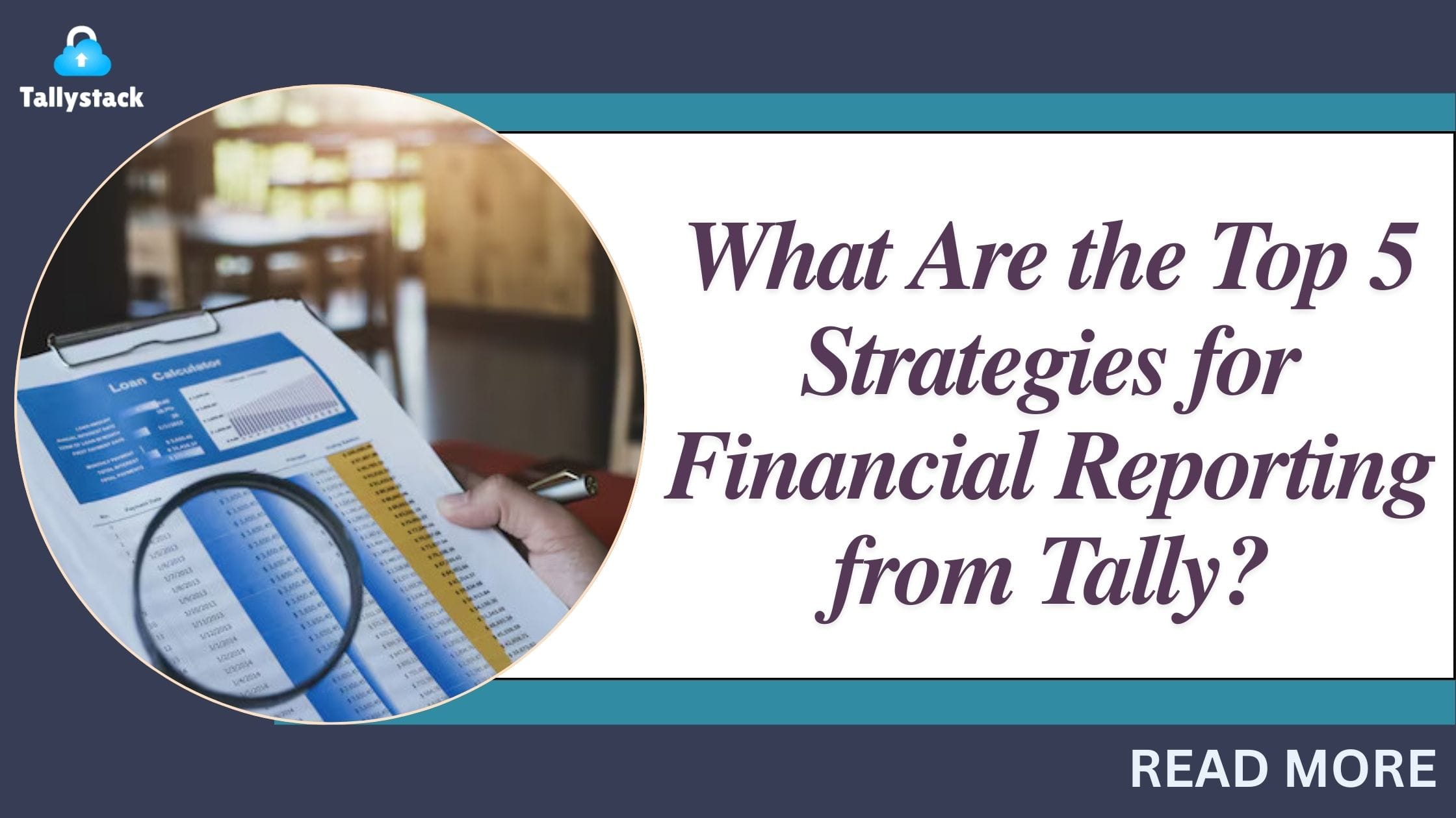 What Are the Top 5 Strategies for Financial Reporting from Tally?