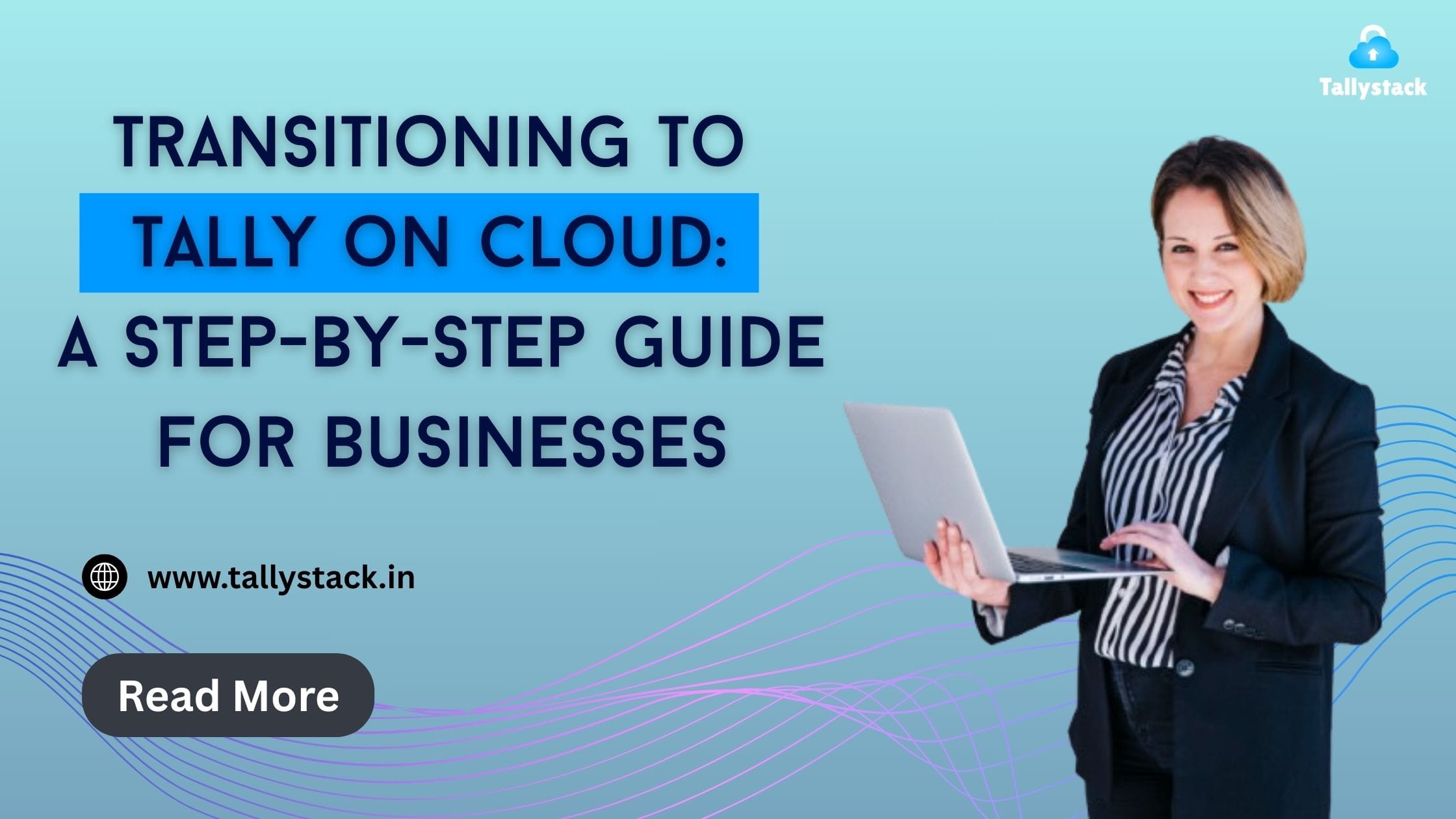 Transitioning to Tally on Cloud: A Step-by-Step Guide for Businesses