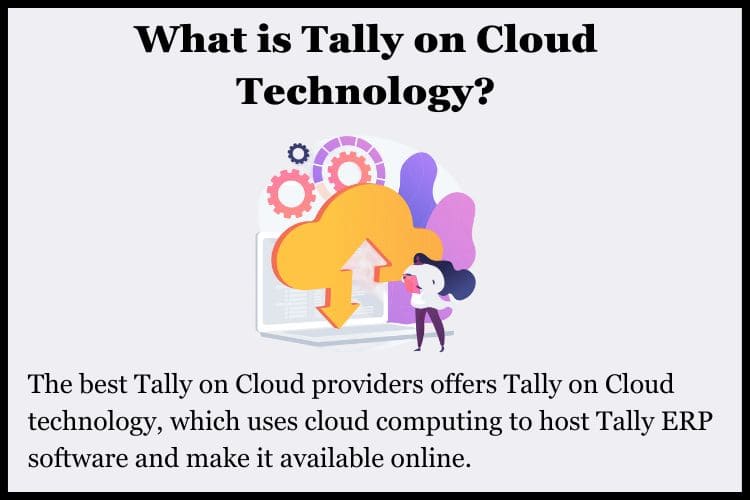 best Tally on Cloud providers offers Tally on Cloud technology.