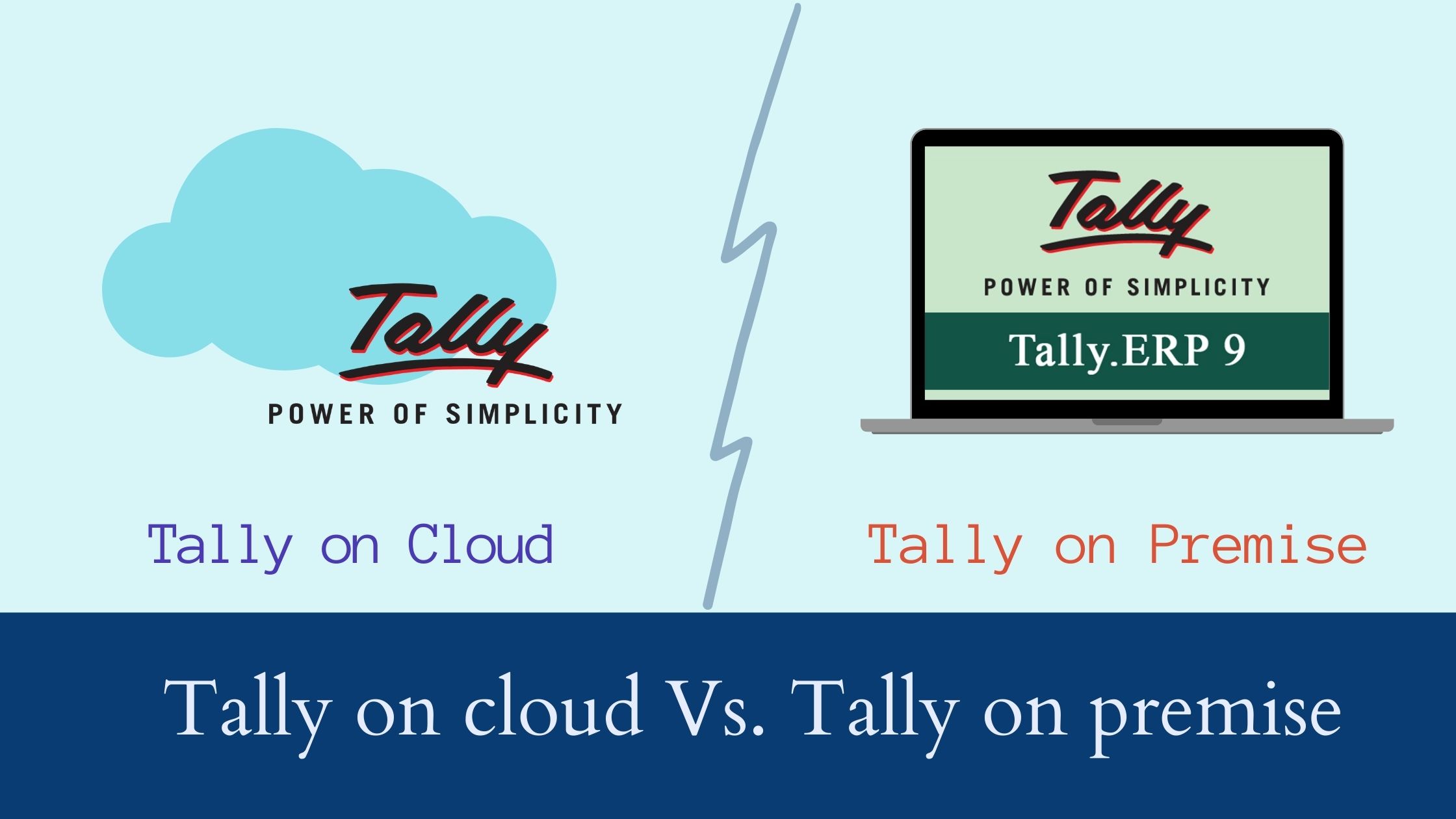 Tally on cloud and Tally on premise difference