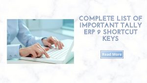 Complete list of Important Tally ERP 9 shortcut keys