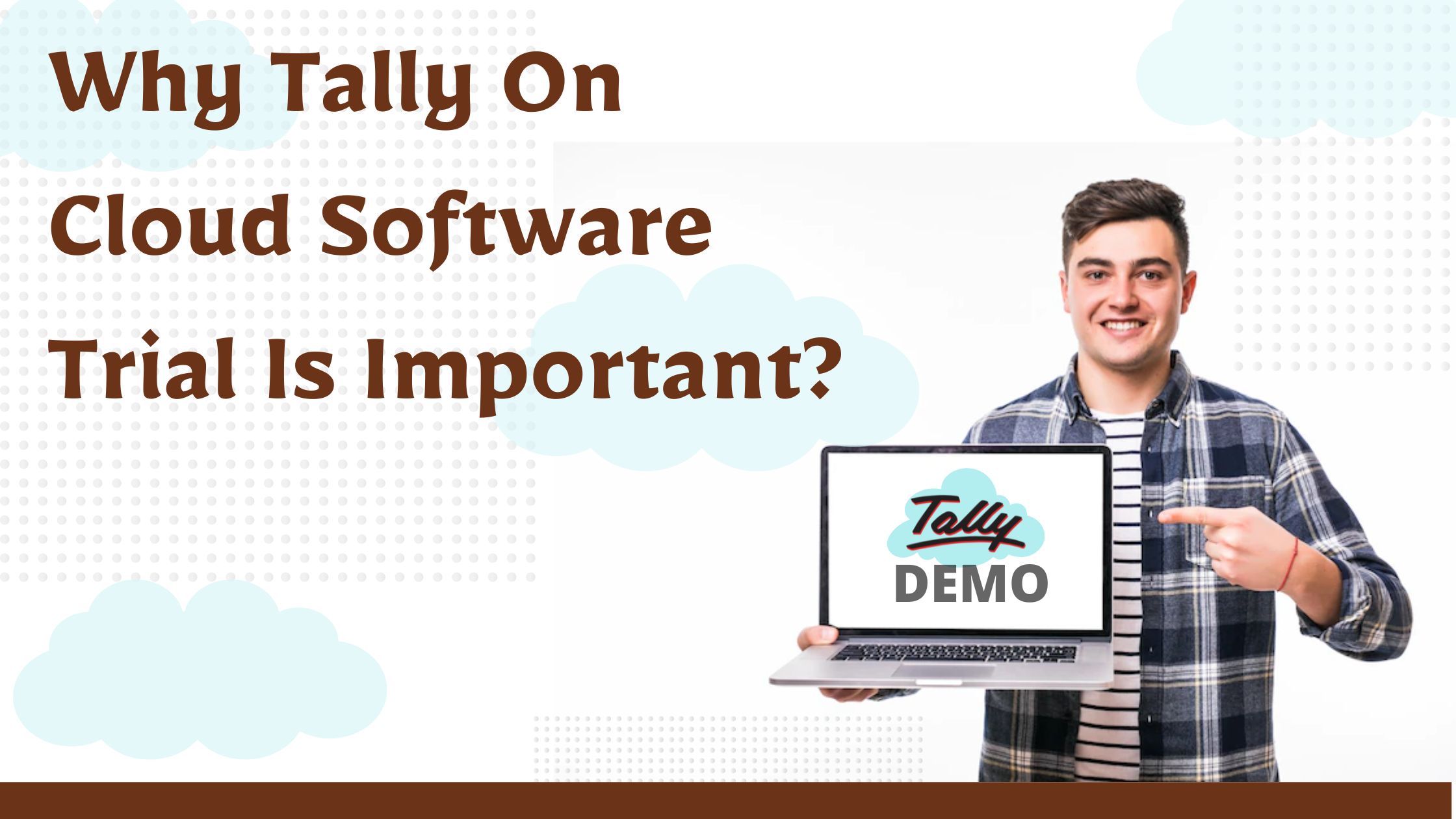 A free trial of the cloud-based Tally program, which is available anywhere.