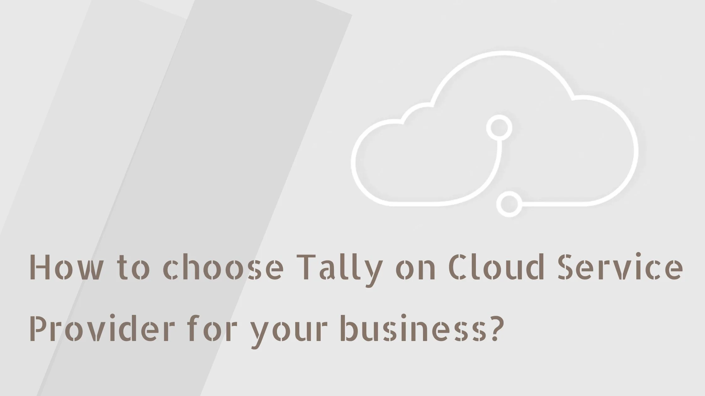 Choose Tally on cloud service provider