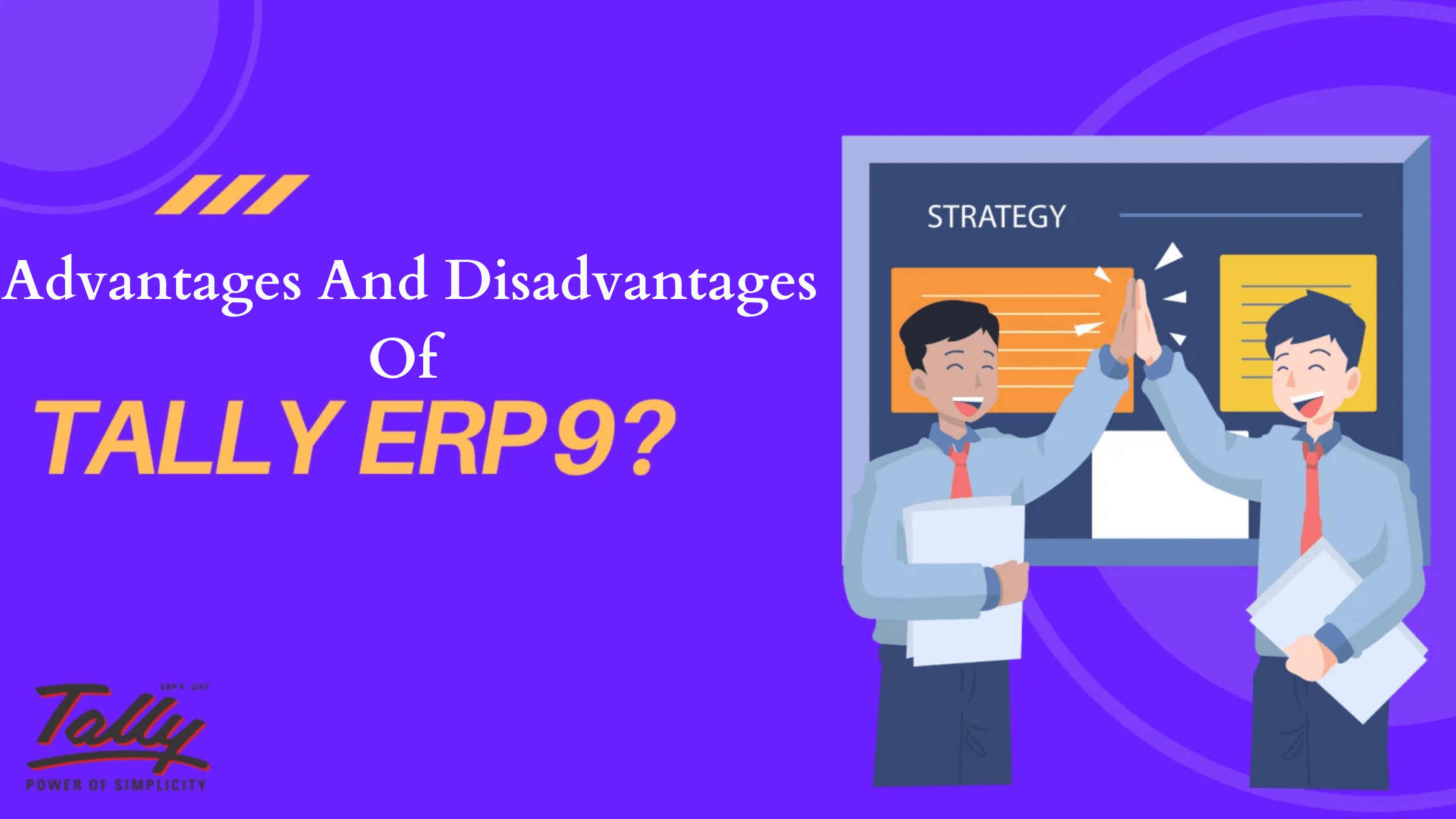 Advantages And Disadvantages Of Tally ERP9 Software