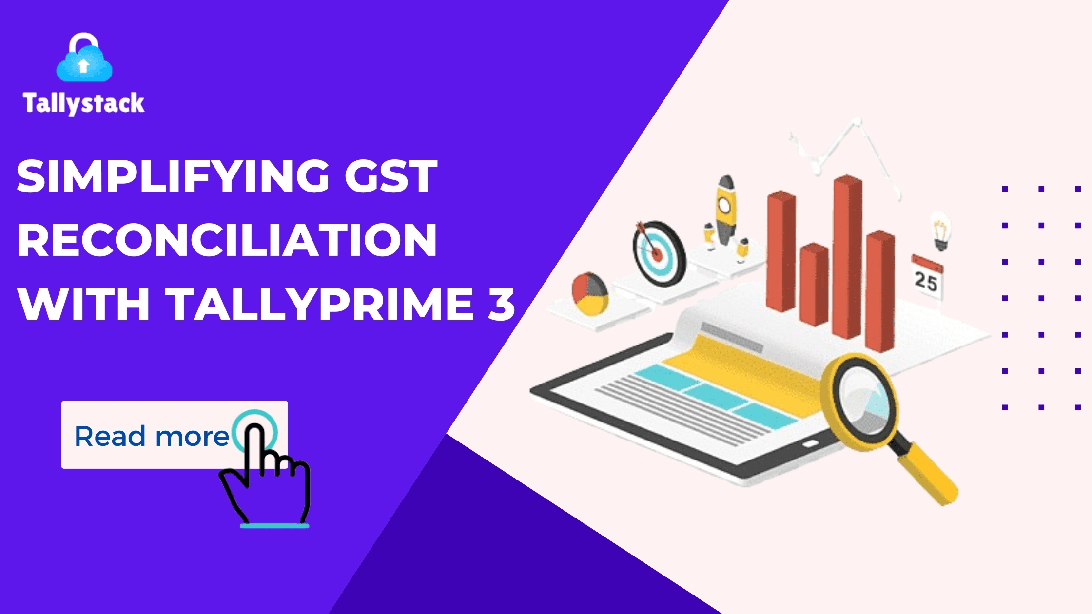 TallyPrime 3 streamlines GST reconciliation and makes it simple.