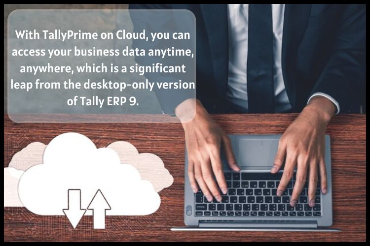 TallyPrime on Cloud provides a more refined user interface compared to Tally ERP 9.